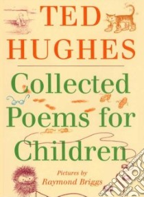 Collected Poems for Children libro in lingua di Hughes Ted, Briggs Raymond