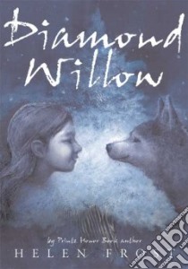 Diamond Willow libro in lingua di Frost Helen