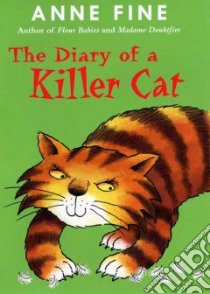 The Diary Of A Killer Cat libro in lingua di Fine Anne, Cox Steve (ILT)