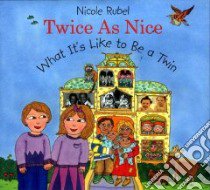 Twice As Nice libro in lingua di Rubel Nicole