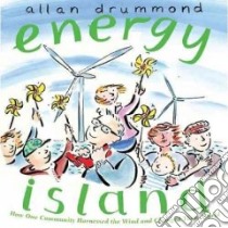 Energy Island libro in lingua di Drummond Allan