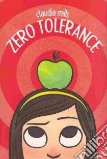 Zero Tolerance libro in lingua di Mills Claudia