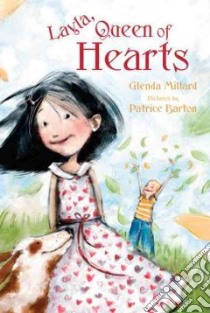 Layla, Queen of Hearts libro in lingua di Millard Glenda, Barton Patrice (ILT)
