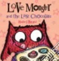 Love Monster and the Last Chocolate libro in lingua di Bright Rachel