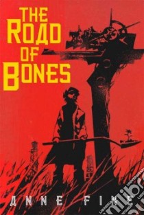 The Road of Bones libro in lingua di Fine Anne