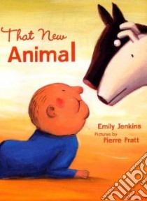 That New Animal libro in lingua di Jenkins Emily, Pratt Pierre (ILT)