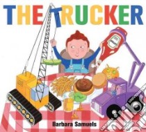 The Trucker libro in lingua di Samuels Barbara