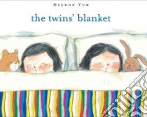The Twins' Blanket libro in lingua di Yum Hyewon