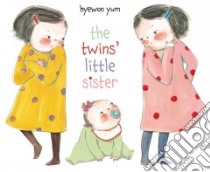 The Twins' Little Sister libro in lingua di Yum Hyewon