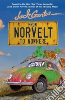 From Norvelt to Nowhere libro in lingua di Gantos Jack