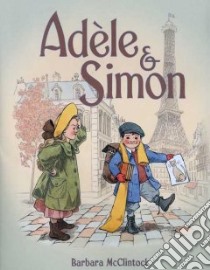 Adele and Simon libro in lingua di McClintock Barbara