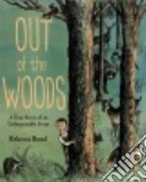 Out of the Woods libro in lingua di Bond Rebecca