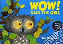 Wow! Said the Owl libro in lingua di Hopgood Tim