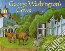 George Washington's Cows libro in lingua di Small David
