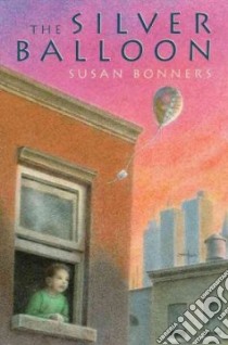 The Silver Balloon libro in lingua di Bonners Susan, New York Times Company (COR)