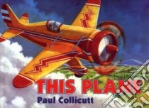 This Plane libro in lingua di Collicutt Paul