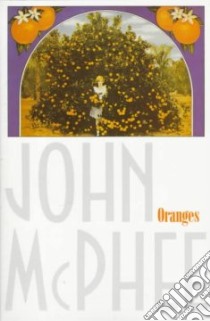 Oranges libro in lingua di McPhee John A.