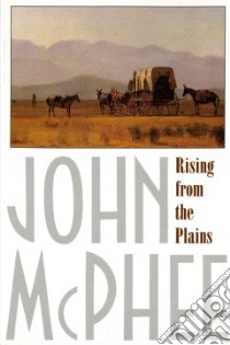 Rising from the Plains libro in lingua di McPhee John