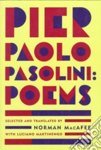 Pier Paolo Pasolini libro in lingua di Macafee Norman (TRN), Martinengo Luciano (TRN), Siciliano Enzo (INT)