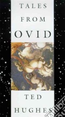 Tales from Ovid libro in lingua di Hughes Ted