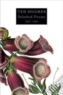 Selected Poems, 1957-1994 libro in lingua di Hughes Ted