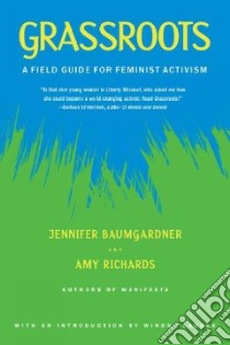 Grassroots libro in lingua di Baumgardner Jennifer, Richards Amy