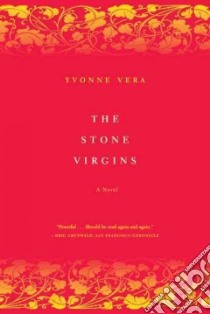 The Stone Virgins libro in lingua di Vera Yvonne