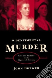 A Sentimental Murder libro in lingua di Brewer John