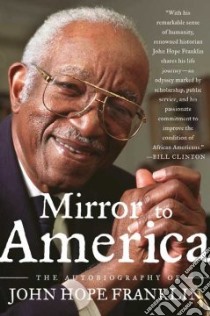 Mirror to America libro in lingua di Franklin John Hope