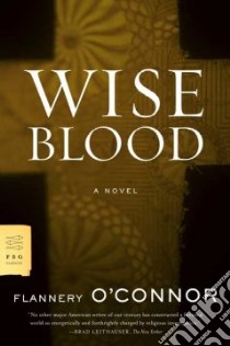 Wise Blood libro in lingua di O'Connor Flannery