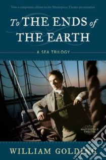 To the Ends of the Earth libro in lingua di Golding William