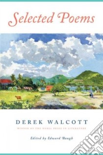 Selected Poems libro in lingua di Walcott Derek, Baugh Edward (EDT)