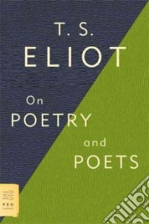 On Poetry and Poets libro in lingua di Eliot T. S.