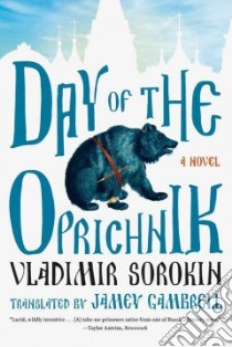 Day of the Oprichnik libro in lingua di Sorokin Vladimir, Gambrell Jamey (TRN)