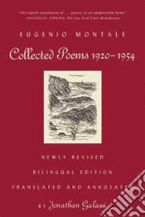 Collected Poems, 1920-1954 libro in lingua di Montale Eugenio, Galassi Jonathan (TRN)