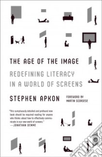 The Age of the Image libro in lingua di Apkon Stephen, Scorsese Martin (FRW)