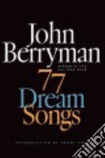 77 Dream Songs libro in lingua di Berryman John, Cole Henri (INT)
