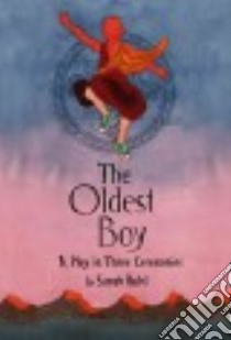 The Oldest Boy libro in lingua di Ruhl Sarah