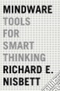 Mindware libro in lingua di Nisbett Richard E.