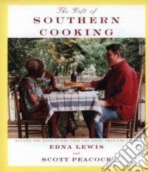 The Gift of Southern Cooking libro in lingua di Lewis Edna, Peacock Scott, Nussbaum David