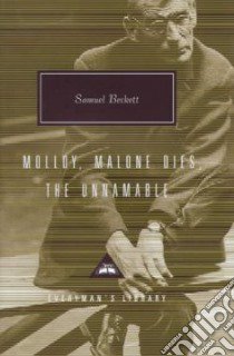 Molloy, Malone Dies, the Unnamable libro in lingua di Beckett Samuel, Josipovici Gabriel (INT)