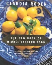 The New Book of Middle Eastern Food libro in lingua di Roden Claudia