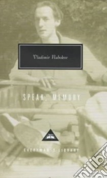 Speak, Memory libro in lingua di Nabokov Vladimir Vladimirovich, Boyd Brian