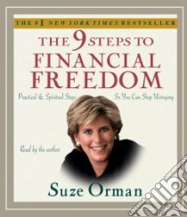 Nine Steps to Financial Freedom (CD Audiobook) libro in lingua di Orman Suze, Orman Suze (NRT)
