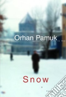 Snow libro in lingua di Pamuk Orhan, Freely Maureen (TRN)