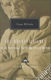 The Border Trilogy libro in lingua di McCarthy Cormac
