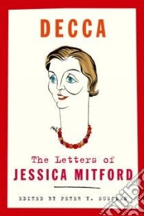 Decca libro in lingua di Mitford Jessica, Sussman Peter Y. (EDT)