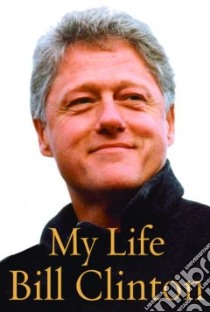 My Life libro in lingua di Clinton Bill