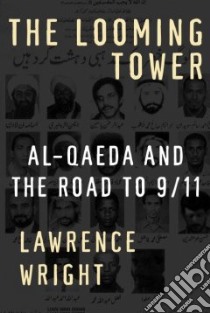 The Looming Tower libro in lingua di Wright Lawrence