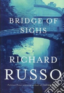 Bridge of Sighs libro in lingua di Russo Richard